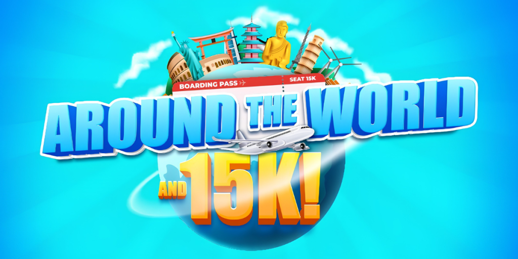 Around the World & 15k